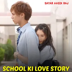 School Ki Love Story